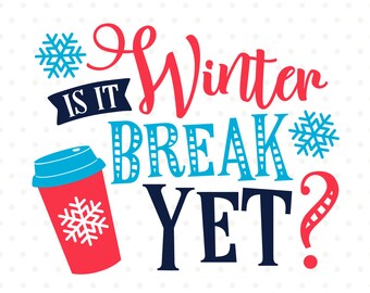 Download Christmas SVG for Teachers Is it Christmas Break Yet SVG | Etsy