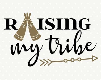 Tribal Vector Art, Family SVG, Raising My Tribe SVG, Arrow svg, Commercial svg file, SVG cut file, svg download, Family Iron on file