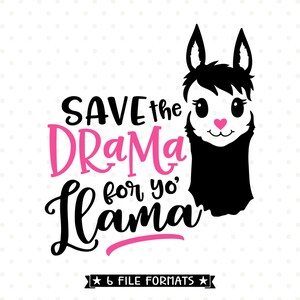 Divertente SVG Detto, Salva il dramma per il tuo file SVG Lama, Teen Shirt Iron on Transfer disegno stampabile, Llama SVG cut file, Drama svg file