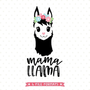 Mama Llama SVG, SVG de la fête des mères, Llama Clipart, Chemise de lama svg, Fer sur le design de chemise de transfert pour maman, fichier maman svg