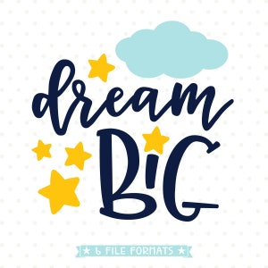 Dream Big SVG, plik SVG dla noworodków, plik SVG dla dzieci, ubranka dla niemowląt SVG, chłopczyk, dziewczynka, projekt winylu do transferu ciepła, SVG dla niemowląt i dzieci