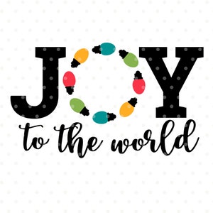 Archivo SVG de Navidad, archivo SVG de Joy to the World, SVG Christmas, Joy svg, Plancha de camisa de Navidad en archivo, Holiday Decor svg, archivo de vinilo de Navidad