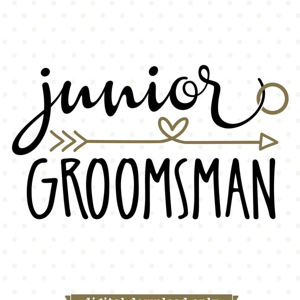 Junior Groomsman SVG, Wedding Party svg, Groomsman gift SVG file