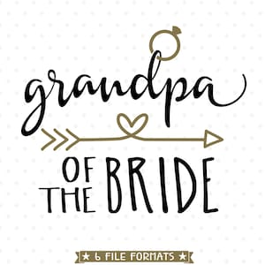 Archivo SVG del abuelo de la novia, regalo de fiesta de bodas, descarga de transferencia térmica, diseño SVG para el abuelo de la novia