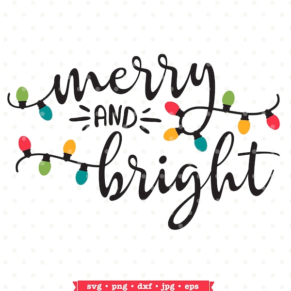 Merry and Bright SVG file with Christmas lights