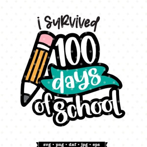 I Survived 100 Days of School SVG: Teacher Design (Digital Download)