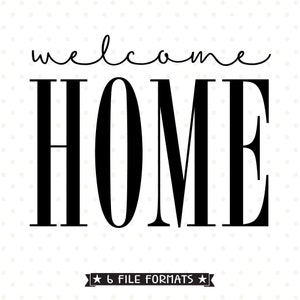 Welcome Home Farmhouse SVG File: Wood Sign Cut File (Digital Download)
