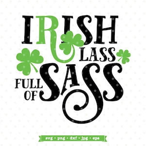 Irish Lass vol Sass | St. Patrick's Day-svg voor Cricut