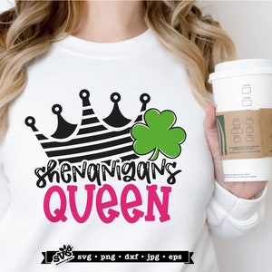 Shenanigans Queen SVG, Shenanigans SVG, St Patrick's Day SVG, St Patrick's Day PNG, Womens St Patrick's Day Shirt svg, Queen svg