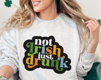 Drunk SVG and PNG files | Funny St Patricks Day tshirt design | Not Irish Just Drunk