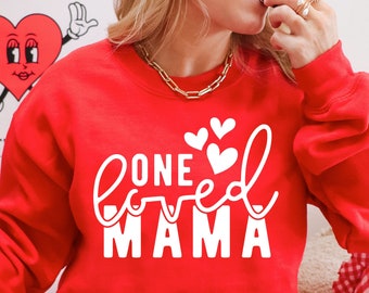 One Loved Mama SVG: Valentine's Day Shirt Design (Digital Download)