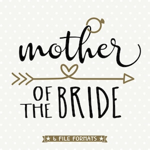 Mother of the Bride svg, Camicia da sposa fai-da-te, File dxf per matrimoni, File fustellato SVG, File taglio commerciale, File di taglio vettoriale