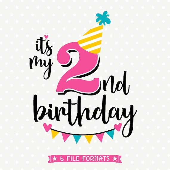 Download 2nd Birthday SVG Second Birthday cut file Its my Birthday ...