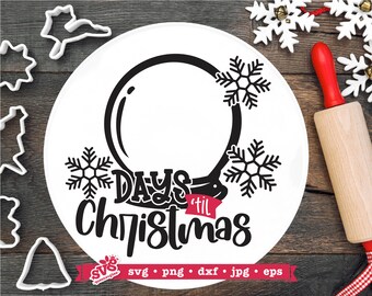 Days until Christmas Countdown Sign SVG, Snow Globe SVG