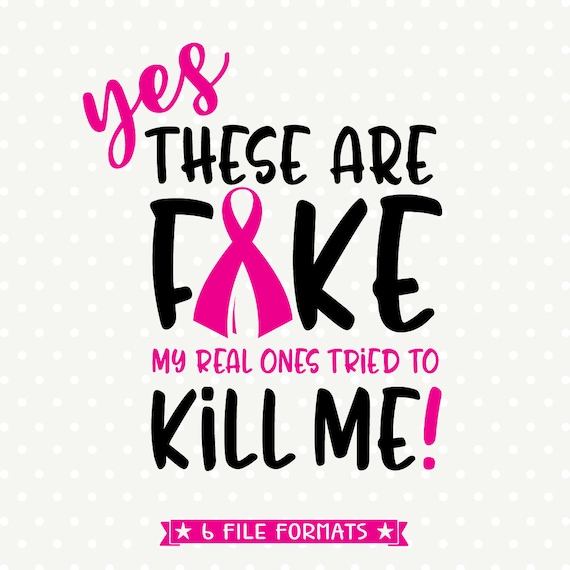 Yes They're Fake - The Real Ones Tried To Kill Me Shirt Yes They're Fake - The Real Ones Tried To Kill Me Shirt