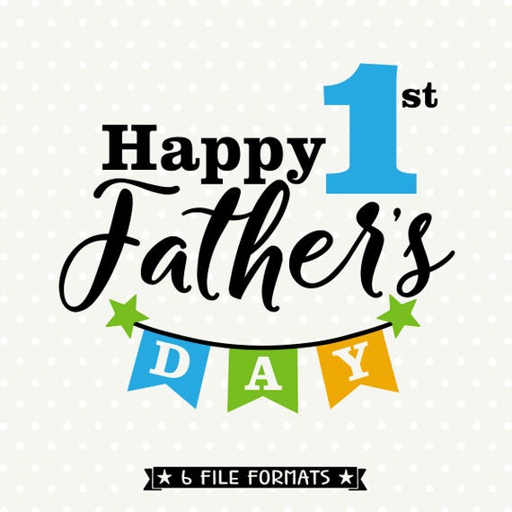 Download 1st Fathers Day iron on file Fathers Day Shirt SVG file ...