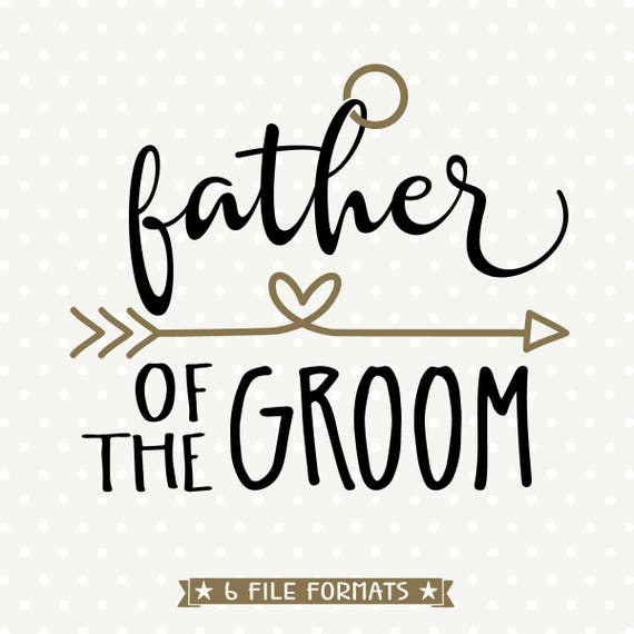 Free Free Father Of The Groom Svg 924 SVG PNG EPS DXF File