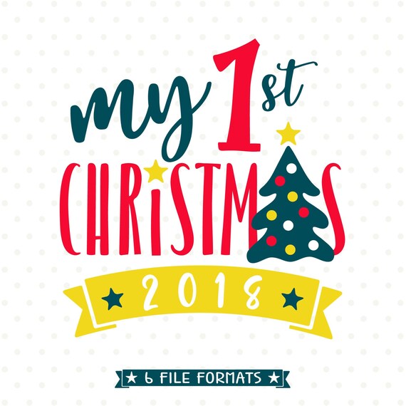 Download Free My 1st Christmas Svg File Baby S First Christmas Cut Etsy SVG DXF Cut File