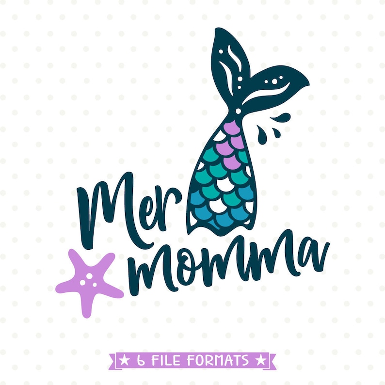 Free Free Mermaid Mom Svg 898 SVG PNG EPS DXF File