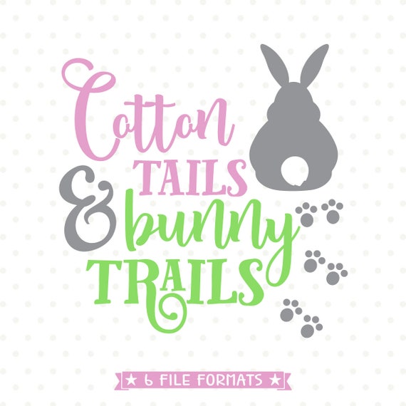 Download Easter SVG file Easter Bunny SVG Cotton Tails Bunny Trails ...
