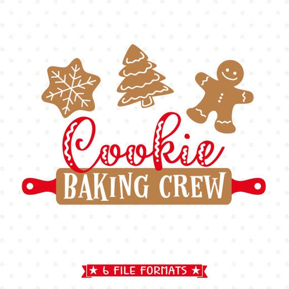 Download Christmas SVG cut file Cookie Baking Crew SVG file ...