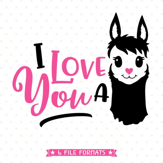 Llama svg Valentines SVG Love You a Llama SVG file | Etsy