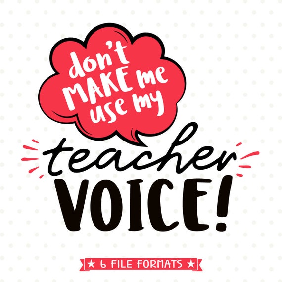 Download Funny Teacher Svg Teacher Voice Svg Teacher Gift Iron On Etsy