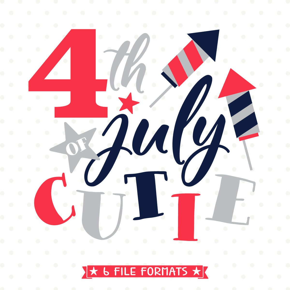 Download 4th of July SVG 4th of July Cutie SVG file 4th of July ...