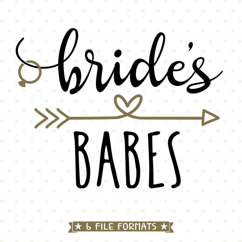 Download Bride's Babes SVG Bridesmaid gift svg Bridal Party Shirt | Etsy