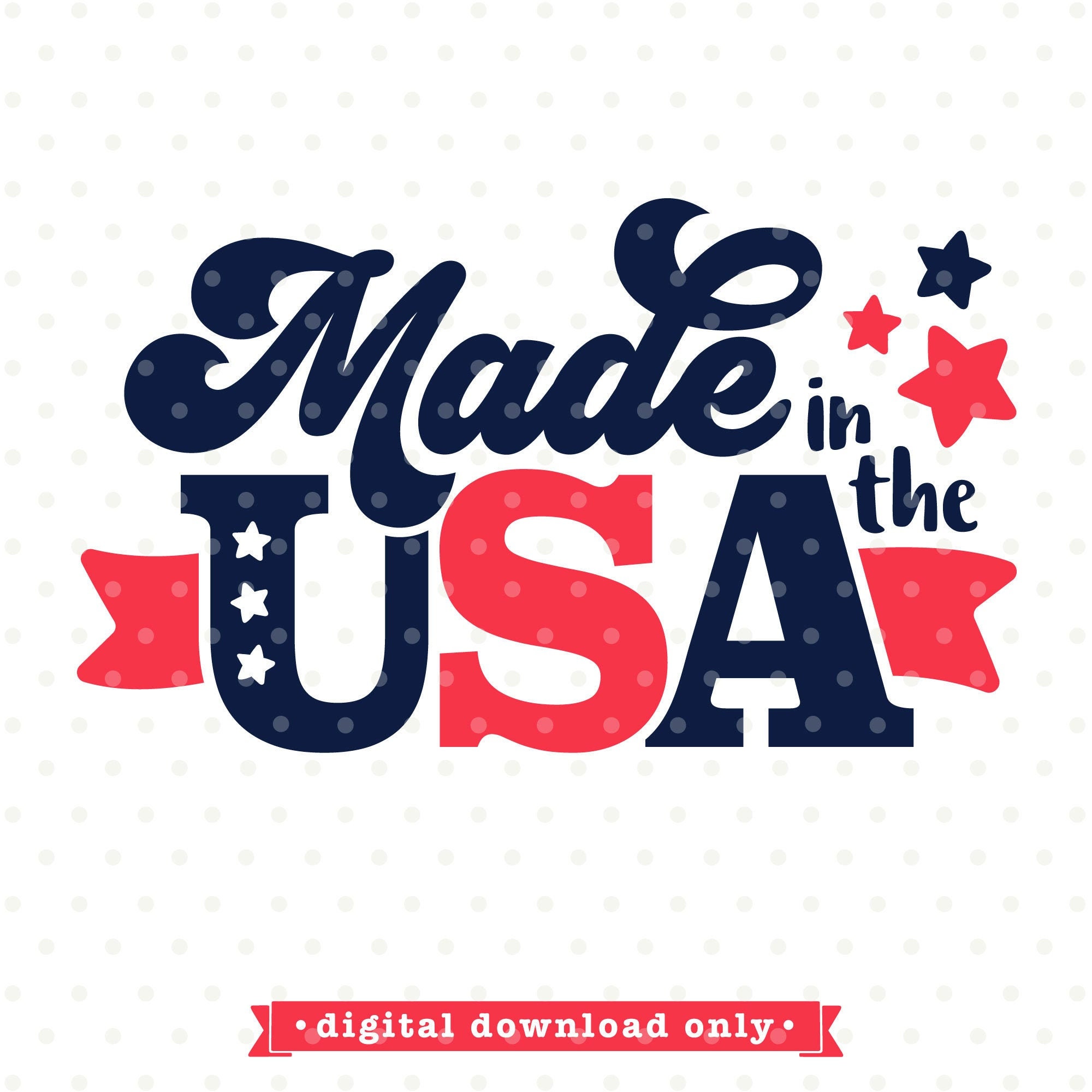 Download 4th Of July Svg Made In The Usa Svg File 4th Of July Shirt Etsy