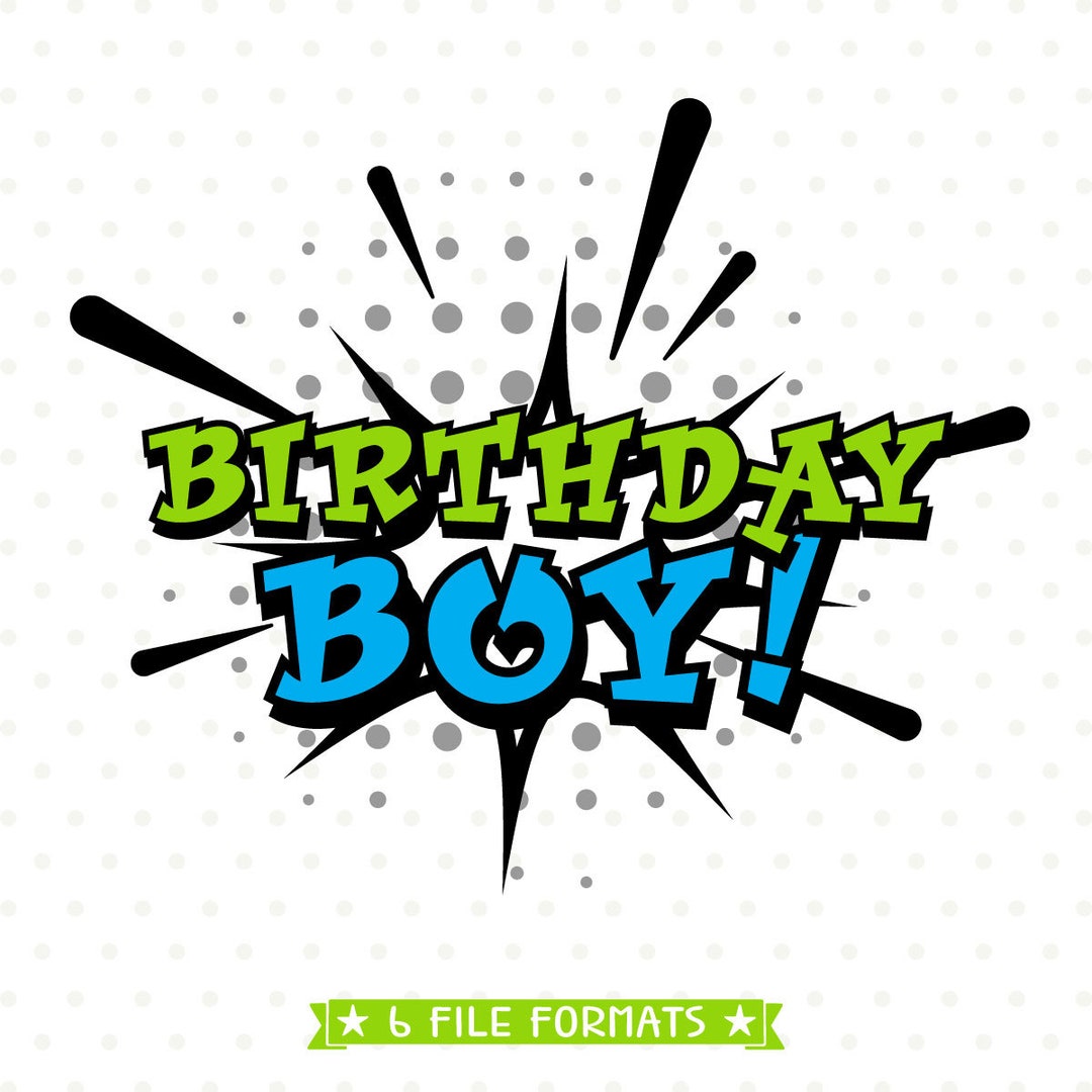 Boys Birthday SVG, Birthday Boy SVG Cut File, Superhero Birthday SVG
