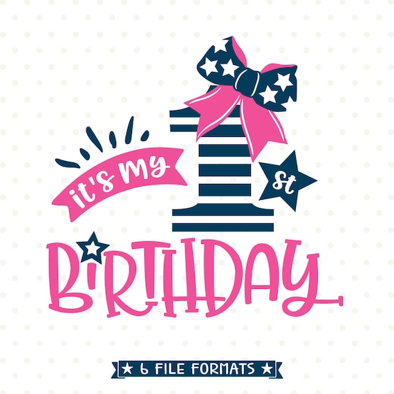Download 1st Birthday Svg First Birthday Svg Design Girls Birthday Etsy