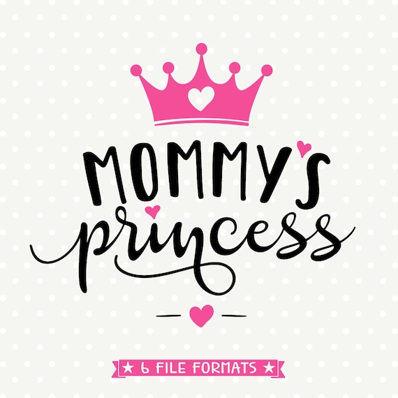 Free Free 342 Mommy&#039;s Little Princess Svg SVG PNG EPS DXF File