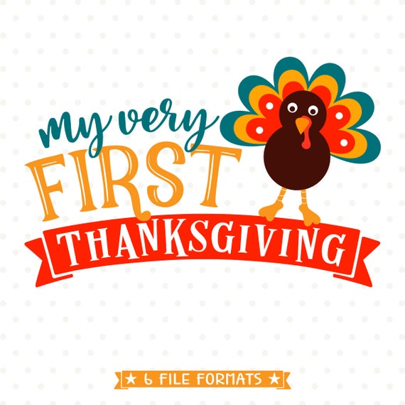 1st Thanksgiving SVG Babys First Thanksgiving SVG | Etsy