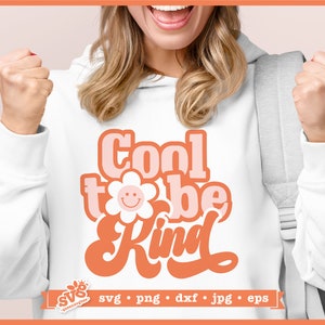 Cool to Be Kind, Be Kind SVG, Daisy SVG, Kindness svg, Citazione ispiratrice positiva SVG, Citazione ispiratrice, Hippie Boho Graphic Tee Design,