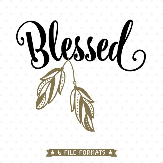 Download Blessed SVG file Faith SVG design Thankful Shirt HTV ...