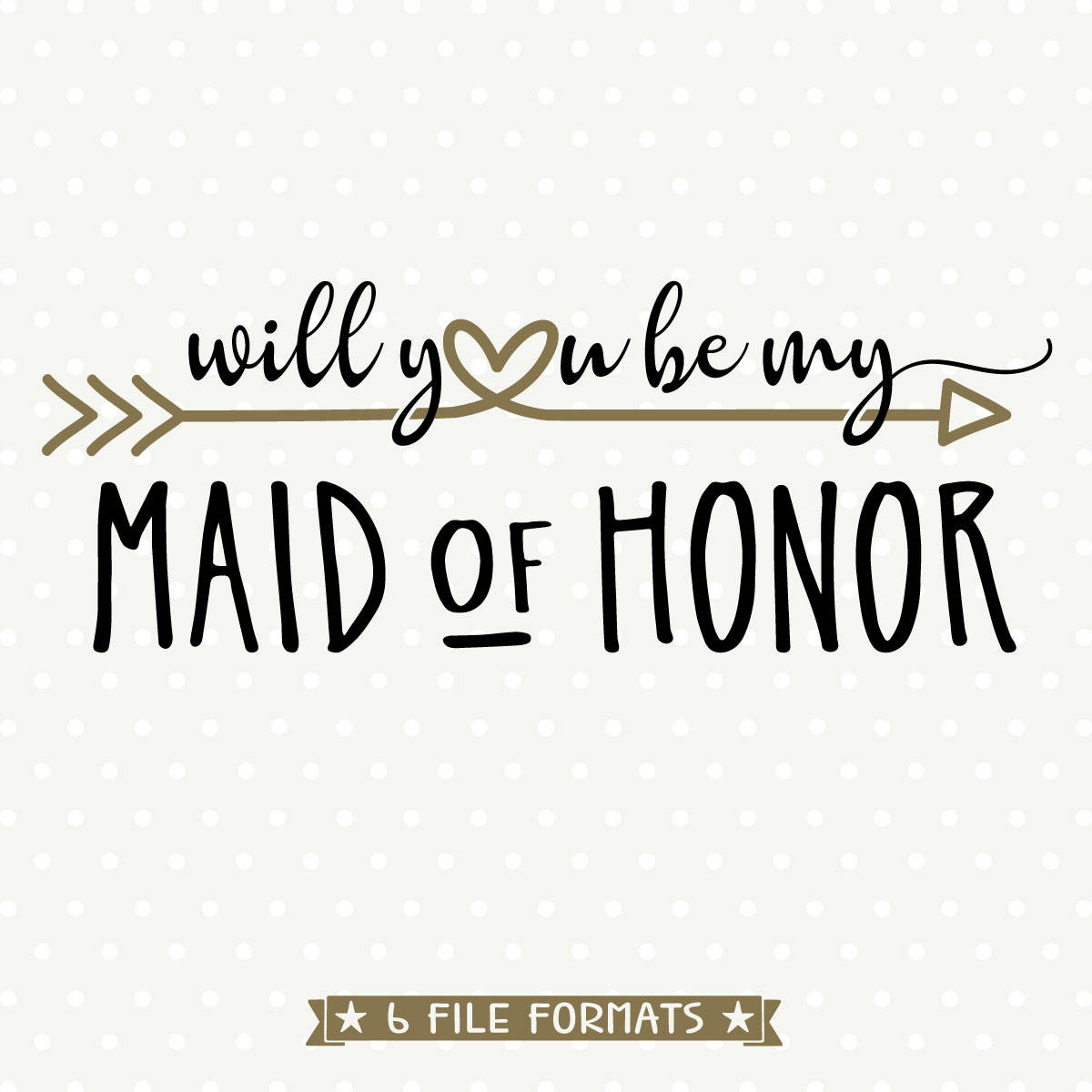 Download Will You Be My Maid of Honor SVG file Bridal Party cut ...