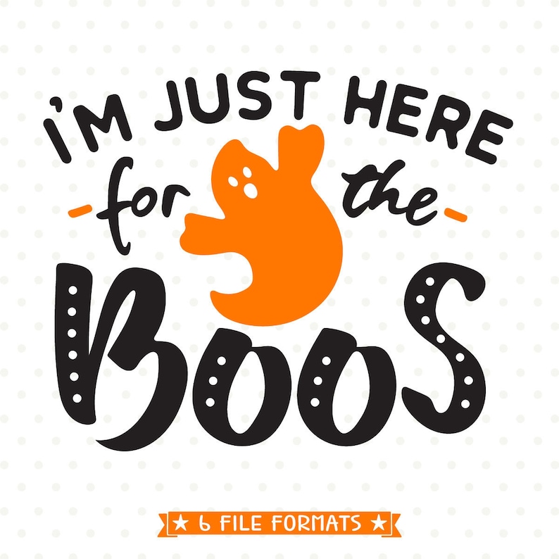 Download Halloween SVG I'm just here for the Boos SVG file | Etsy