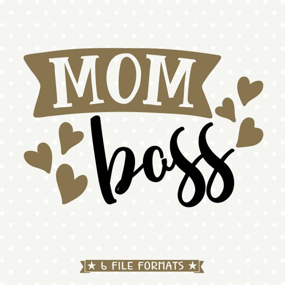 Download Mom Boss SVG Mom Shirt svg Mothers Day SVG Mothers Day ...