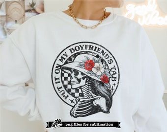 Boyfriend's Tab Skeleton PNG: Snarky T-Shirt Design (Digital File)