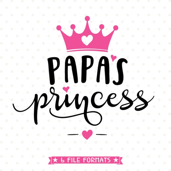 Download Papa's Princess SVG Girls Shirt SVG Crown svg | Etsy