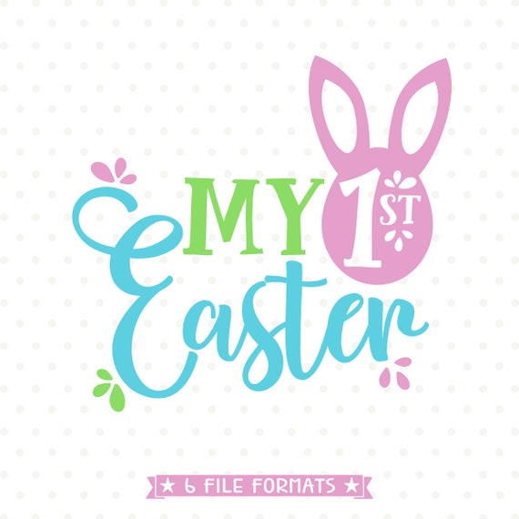 Download 1st Easter SVG Easter Shirt SVG Easter svg Design My First ...