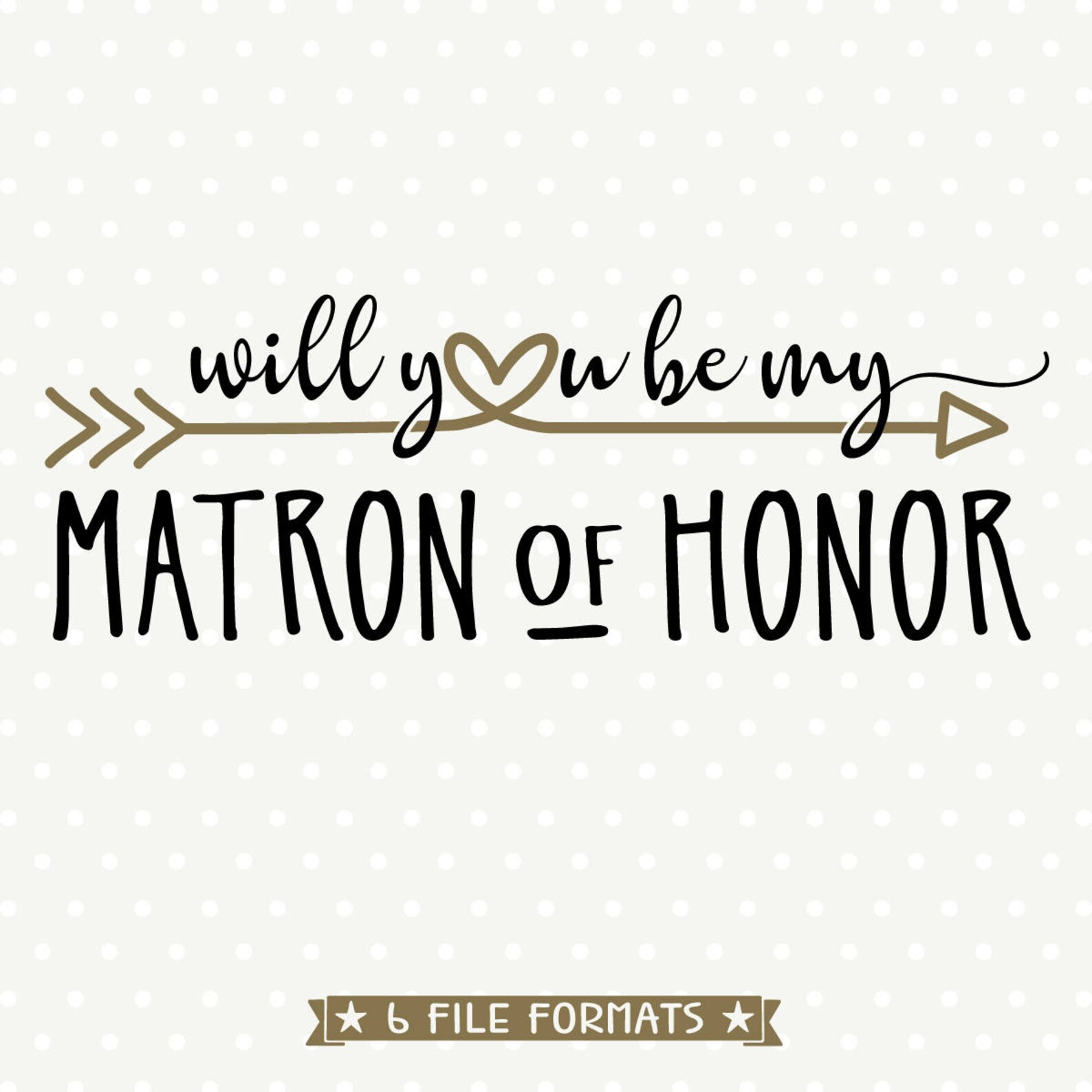 Will You Be My Matron of Honor SVG File Bridal Party Cut Etsy