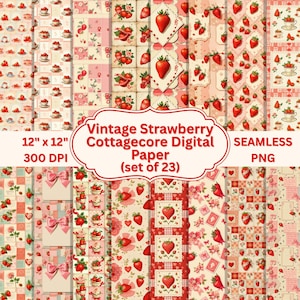 May include: A collection of 23 digital papers with a vintage strawberry and cottagecore theme. Each paper is 12" x 12" and features seamless patterns with strawberries, cakes, and floral designs in shades of red, pink, and cream. The image also includes the text "Vintage Strawberry Cottagecore Digital Paper (set of 23)".