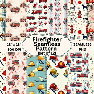 May include: A collection of 12 seamless patterns with a firefighter theme. Designs include fire trucks, helmets, axes, dalmatian dogs, and floral elements. The patterns are 12" x 12" at 300 DPI and are available as PNG files.