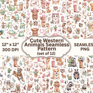 May include: A digital collection of 12 seamless patterns featuring western-themed animals like cows, frogs, ducks, and bears with cacti, cowboy boots, and flowers. The text reads: Cute Western Animals Seamless Pattern (set of 12), 12" x 12", 300 DPI, SEAMLESS PNG.