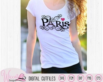 Paris Eiffel Tower word art, Valentine, france, City of love svg, tumbler design, shirt designs, dxf cut file, svg file cricut, svg design