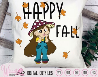 Happy fall Funny mushroom girl svg, October quote design,  girl shirt svg, vinyl craft, pillow cut file, autumn plotter file