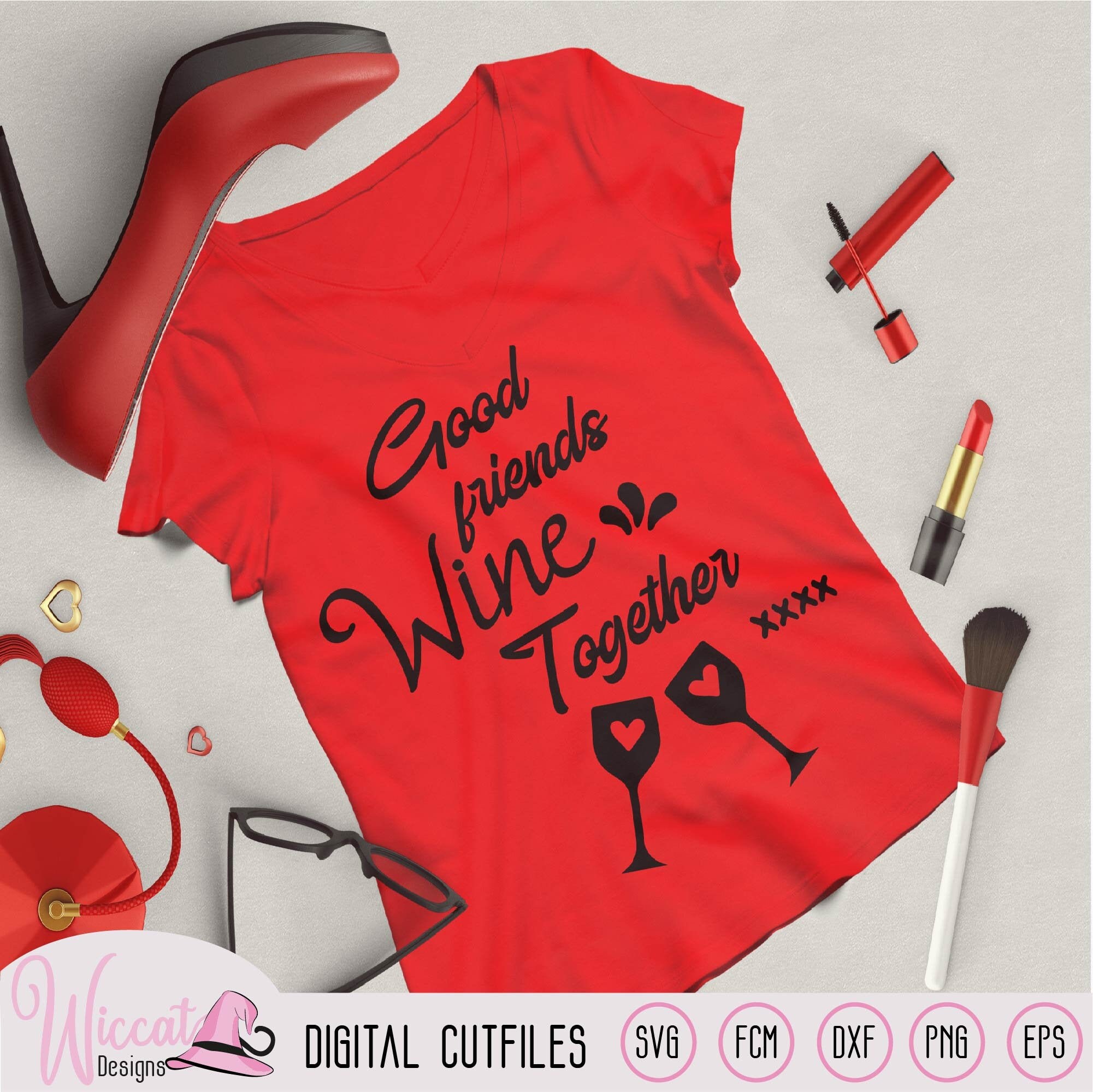 Free Free 290 Good Friends Wine Together Svg SVG PNG EPS DXF File