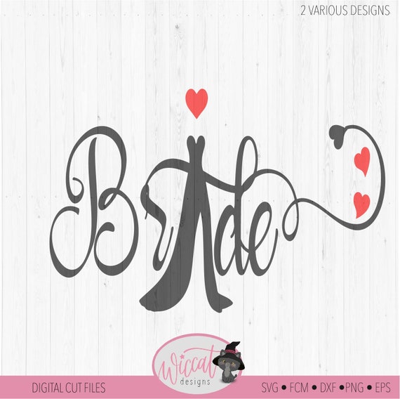 Bride Svg Wedding Dress Svg Bridal Shower Svg Bachelor Etsy